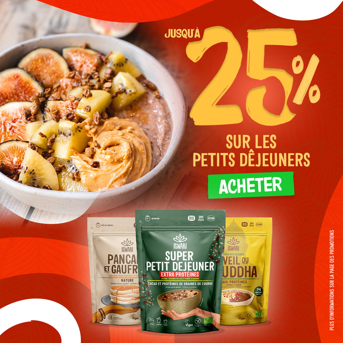 Jusqu'à -25% sur toutes les Petits Déjeuners